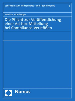 cover image of Die Pflicht zur Veröffentlichung einer Ad-hoc-Mitteilung bei Compliance-Verstößen